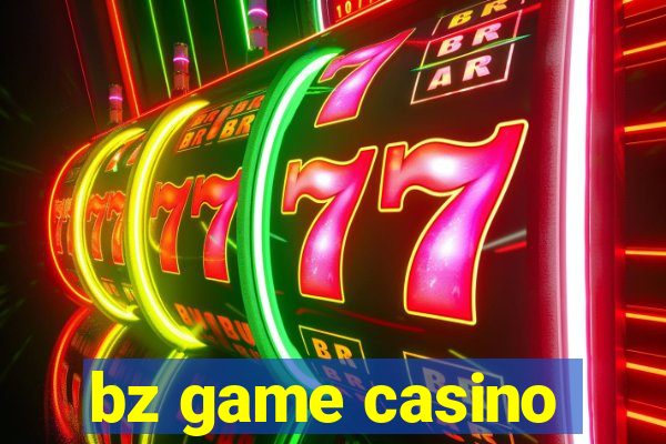 bz game casino